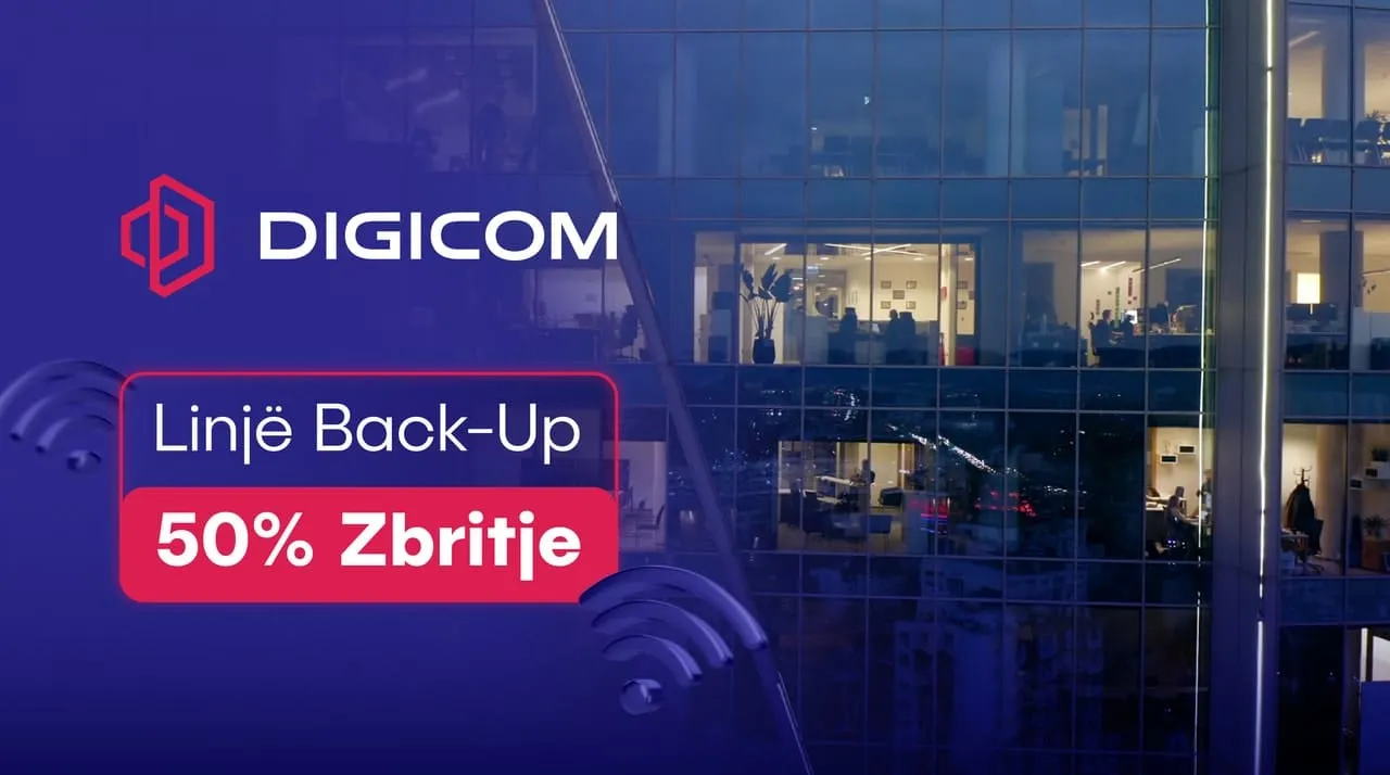 Garanci për një biznes pa ndërprerje: Linja Back-Up nga Digicom, tani me 50% ulje!